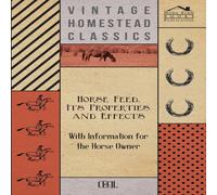 Cecil Horse Feed, Its Properties & Effects - With Information for the cecil Multicolor