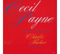Cecil Payne - Performing Charlie Parker Music