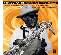 Cecil Payne - Scotch and Milk