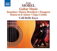 Cecil Refnik Kaya – Morel: Guitar Music – CD – NAXOS