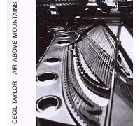 Cecil Taylor - Air Above Mountains