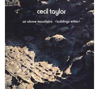 Cecil Taylor - Air Above Mountains