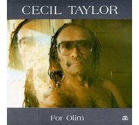 Cecil Taylor - For Olim