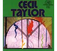Cecil Taylor, Jimmy Lyons – Taylor: Cecil Taylor Unit