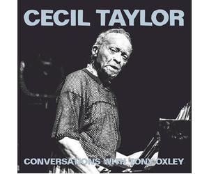 Cecil Taylor & Tony Oxley - Cecil Taylor Conversations With Tony Oxley