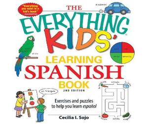 Cecila I Sojo Everything Kids' Learning Spanish Book Paperback Cecila I Sojo Multicolor