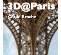 Cecile Broche - 3D@Paris