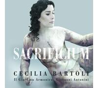 Cecilia Bartoli: Sacrificium by Cecilia Bartoli