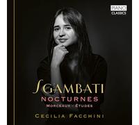 Cecilia Facchini - Sgambati: Nocturnes, Morceaux, Études