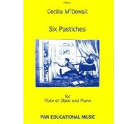 Cecilia McDowall: 6 Pastiches for Flute (or Oboe) and Piano, Pan Educational Music PEM40