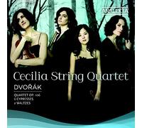 Cecilia String Quartet - Dvorak: String Quartet 13, Cypresses, Waltzes
