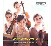 Cecilia String Quartet - Mendelssohn: String Quartets Op. 44, Nos 1, 2