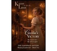 Cecilia's Victory: Book Two: The Wards of Lamercier
