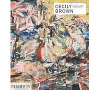 Cecily Brown (Phaidon Contemporary Artists Series)