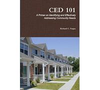 CED 101: A Primer on Identifying and Effectively Addressing Community Needs
