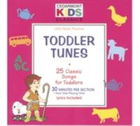 CEDARMONT KIDS: CLASSICS: TODDLERS TUNES - CD