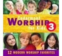 Cedarmont Kids (S) - Worship for Kids 3 [BE Import]