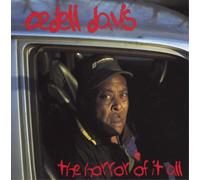 CEDELL DAVIS - Horror of It All