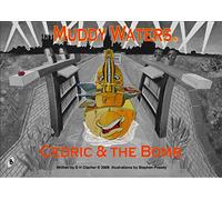 Cedric and the Bomb: 8 (Muddy Waters)