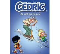 Cedric: Cedric 16/Ou Sont Les Freins ? by Raoul Cauvin (2002-04-10)