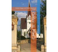 Cedric III, Part 2: Vidalia Haggis and Other Universal Truths