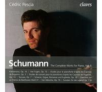 Cedric Pescia - Robert Schumann: The Complete Works for Piano, Vol. VI