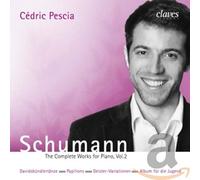 Cedric Pescia - Schumann: The Complete Works for Piano, Vol. 2