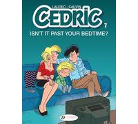 Cedric Vol. 7: Isn't It Past Your Bedtime?