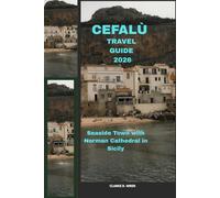 CEFALÙ TRAVEL GUIDE 2026: Seaside Town with Norman Cathedral in Sicily (Journey 2025: Travel Smart, Explore More)