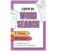 CEFR B1 English Word Search Puzzles for Intermediate Learners: Fun Vocabulary Practice with 50+ Word Search Puzzles | Improve Spelling, Focus & ... Teens and Adults (CEFR Vocabulary Puzzles)