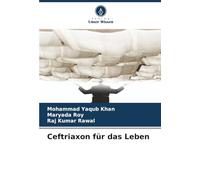 Ceftriaxon für das Leben