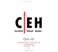 CEH v13: Evading IDS, Firewalls, and Honeypots: 12