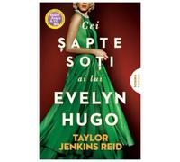 Cei sapte soti ai lui Evelyn Hugo - Taylor Jenkins Reid, Editie in limba romana