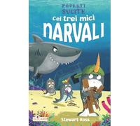Cei trei mici narvali - Stewart Ross