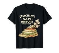 Celebrate AAPI Heritage Month - Asian American History Teach T-Shirt