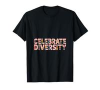 Celebrate Diversity Funny Saying Inclusive Community T-Shirt