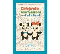 Celebrate Four Seasons with Earl & Pearl: A Seasonal Coloring Book for Kids