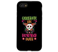 Celebrate Life Remember Death Dia De Los Muertos Case for iPhone SE (2020) / 7 / 8