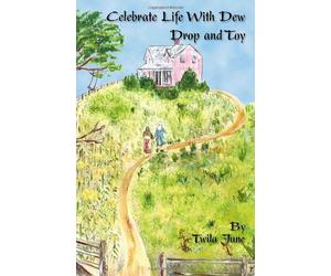Celebrate Life With Dew Drop and Toy