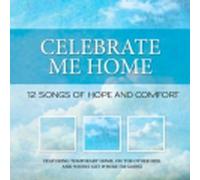 Celebrate Me Home by Various