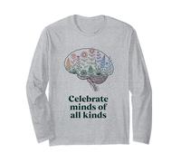 Celebrate Minds of All Kinds Autism Inclusion SPED Teacher Long Sleeve T-Shirt