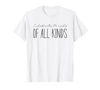Celebrate Minds Of All Kinds Neurodiversity T-Shirt
