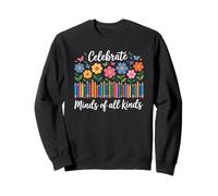 Celebrate Minds Of All Kinds SPED Teacher Neurodiversity Sweatshirt