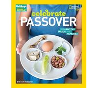 Celebrate Passover: With Matzah, Maror, and Memories (Holidays Around the World)