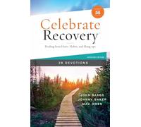 Celebrate Recovery Booklet, 28 Devotions, 35th Anniversary Edition : Healing from Hurts, Habits, and Hang-Ups (A 28-Day Devotional to Give Strength and Encouragement on the Road to Addiction Recovery)