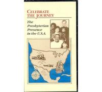 Celebrate the Journey [VHS] (The Presbyterian Presence in the U.S.A.)