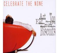Celebrate the None - Arthur,Have You All Eaten