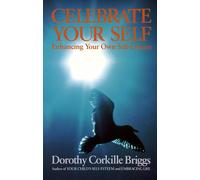 Celebrate Yourself: Enhancing Your Own Self-Esteem