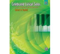Celebrated Lyrical Solos, Bk 2: 7 Solos in Romantic Styles for Early Intermediate Pianists
