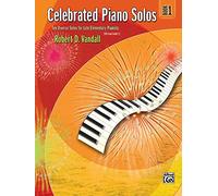 Celebrated Piano Solos, Bk 1: Ten Diverse Solos for Late Elementary Pianists: Ten Diverse Solos for Late Elementary Painists